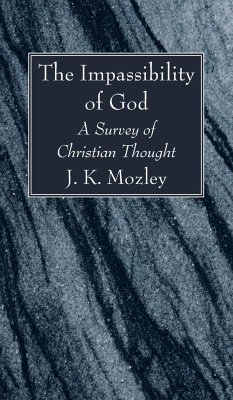 The Impassibility of God - Mozley, J. K.