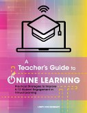 A Teacher's Guide to Online Learning