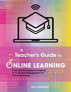 A Teacher's Guide to Online Learning - Hockenbary, Lindy