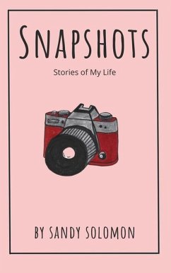 Snapshots: Stories of My Life - Solomon, Sandy