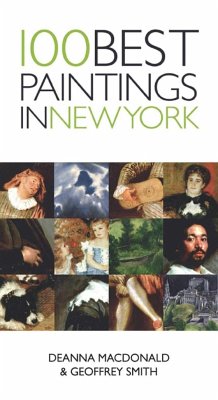 100 Best Paintings in New York - Smith, Geoffrey; MacDonald, Deanna