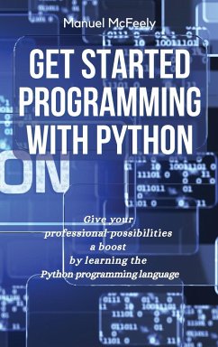 GET STARTED PROGRAMMING WITH PYTHON - McFeely, Manuel