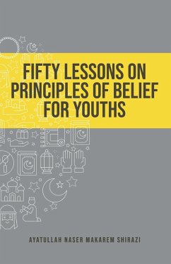 Fifty Lessons on Principles of Belief for Youths - Makarem Shirazi, Naser