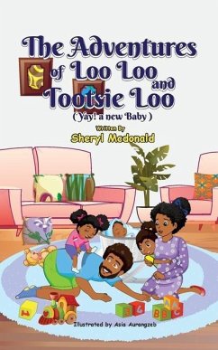 The Adventures of Loo Loo and Tootsie Loo - McDonald, Sheryl