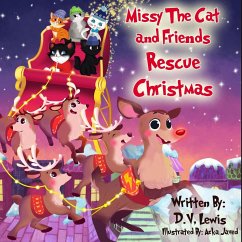 Missy The Cat and Friends Rescue Christmas - Lewis, D. V.