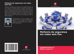 Melhoria da segurança em redes sem fios - S., Gopalakrishnan;P., Mohan Kumar