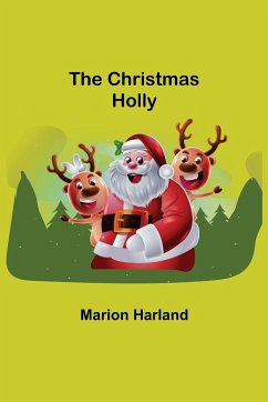 The Christmas Holly - Harland, Marion