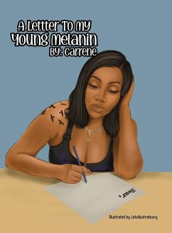 A Letter To My Young Melanin - Bell-Stewart, Carrene