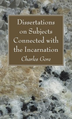 Dissertations on Subjects Connected with the Incarnation