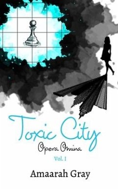 Toxic City - Gray, Amaarah