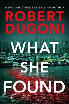 What She Found - Dugoni, Robert