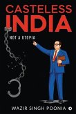 Casteless India: Not a Utopia