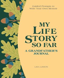 My Life Story So Far: A Grandfather's Journal - Lisson, Lisa