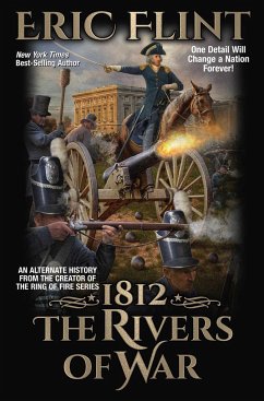1812: The Rivers of War - Flint, Eric