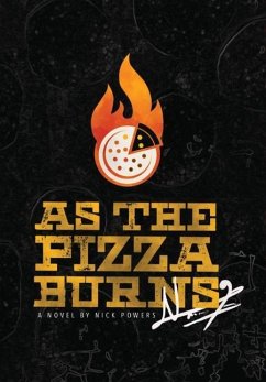 As the Pizza Burns - Powers, Nick