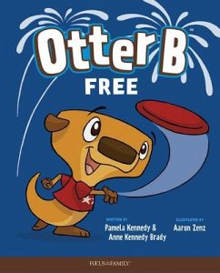 Otter B Free - Kennedy, Pamela; Kennedy Brady, Anne