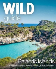 Wild Guide Balearic Islands - Deacon, Anna