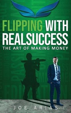 Flipping With RealSuccess - Arias, Joe