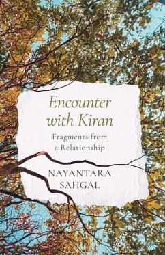 Encounter with Kiran Fragments from a Relationship - Sahgal, Nayantara