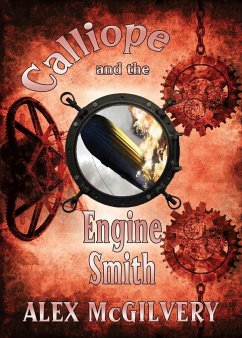 Calliope and the Engine Smith - McGilvery, Alex