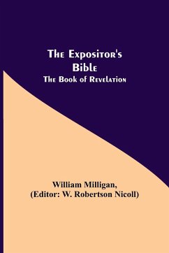 The Expositor's Bible - Milligan, William