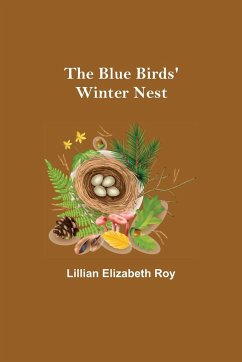 The Blue Birds' Winter Nest - Elizabeth Roy, Lillian