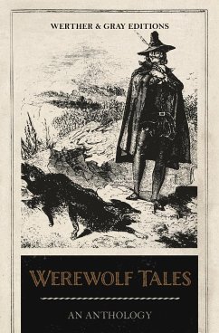 Werewolf Tales - Blackwood, Algernon; Housman, Clemence; Walpole, Hugh