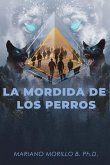 La Mordida De Los Perros La Mordida De Los Perros