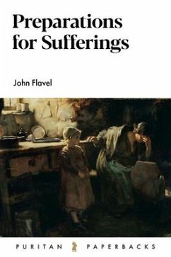 Preparations for Suffering - Flavel, John