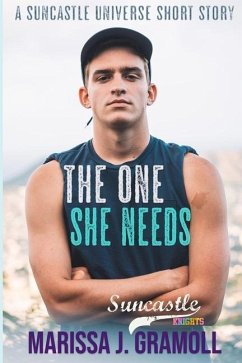 The One She Needs - Gramoll, Marissa J.