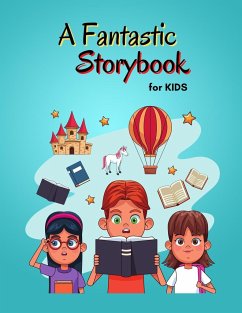 A Fantastic Storybook for Kids - Kaye, Katya