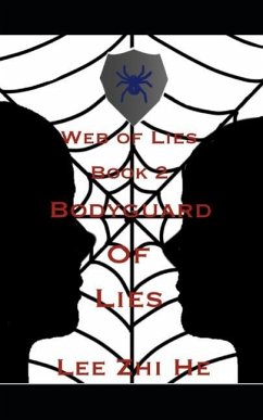 Bodyguard of Lies: Web of Lies Book 2 - Zhi He, Lee