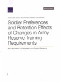 Soldier Preferences and Retention Effects of Changes in Army Reserve Training Requirements: An Exploration of Revealed and Stated Behavior