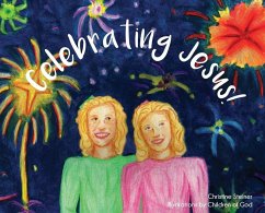 Celebrating Jesus! - Steiner, Christine