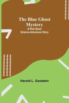 The Blue Ghost Mystery - L. Goodwin, Harold