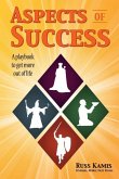 Aspects of Success: A Playbook to Get More Out of Life