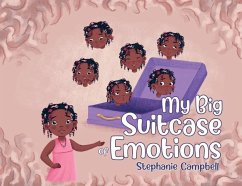 My Big Suitcase of Emotions - Campbell, Stephanie