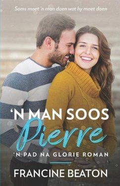 'n Man soos Pierre: 'n Pad na Glorie Roman - Beaton, Francine