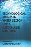 Technological Trends in Water Sector for a Sustainable Solution