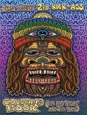 Chris Dyer's 2nd Kick-Ass Coloring Book: For Rad 'Adults' and Cool 'Kids'