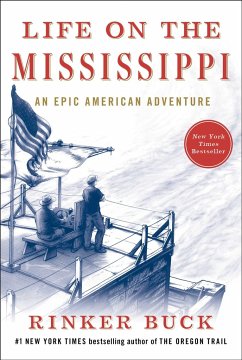 Life on the Mississippi: An Epic American Adventure - Buck, Rinker