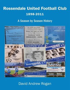 Rossendale United Football Club 1898-2011 - Rogan, David