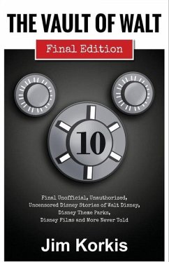 The Vault of Walt: Volume 10: Final Edition - Korkis, Jim