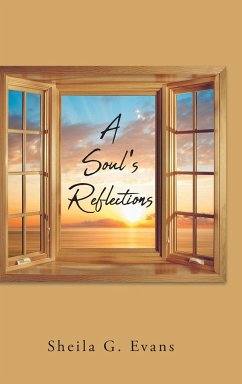 A Soul's Reflections - Evans, Sheila G.