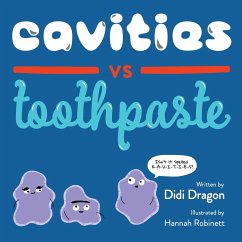 Cavities vs. Toothpaste - Dragon, Didi