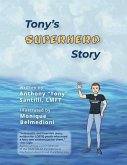 Tony's Superhero Story