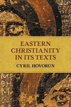Eastern Christianity in Its Texts - Hovorun, Professor Cyril (University College Stockholm, Sweden)