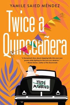 Twice a Quinceañera - Mendez, Yamile Saied