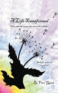 A Life Transformed - Quick, Vera J.