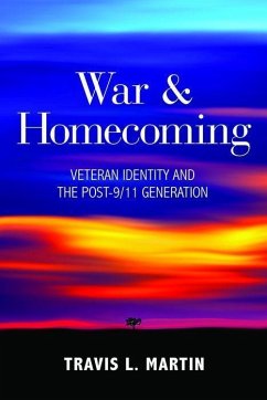 War and Homecoming - Martin, Travis L.